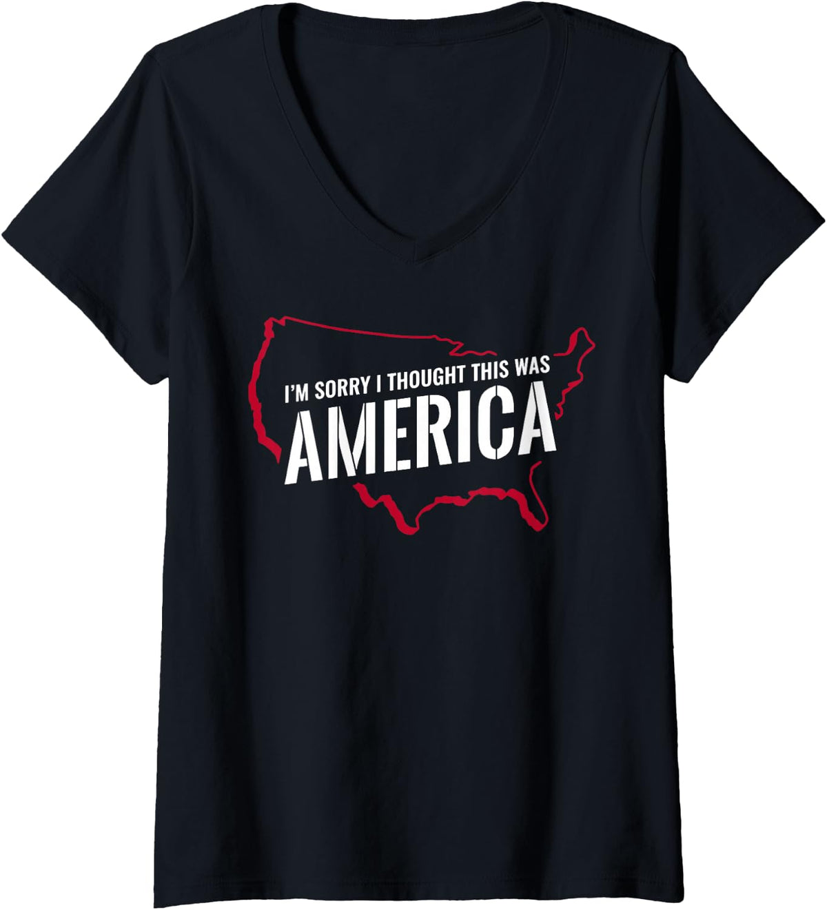 Women's I'm Sorry I Thought This was America V-Neck T-Shirt - Black