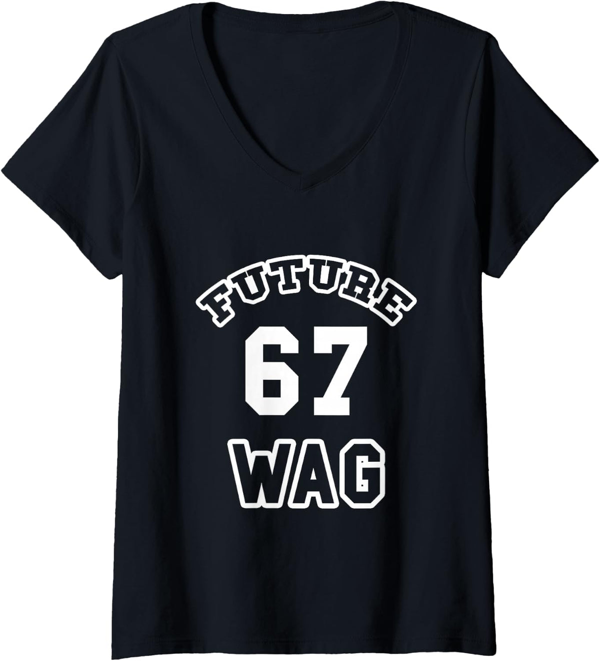 Women's Women's Future Wag Wife and Girlfriend of Favorite Player 67 V-Neck T-Shirt - Black