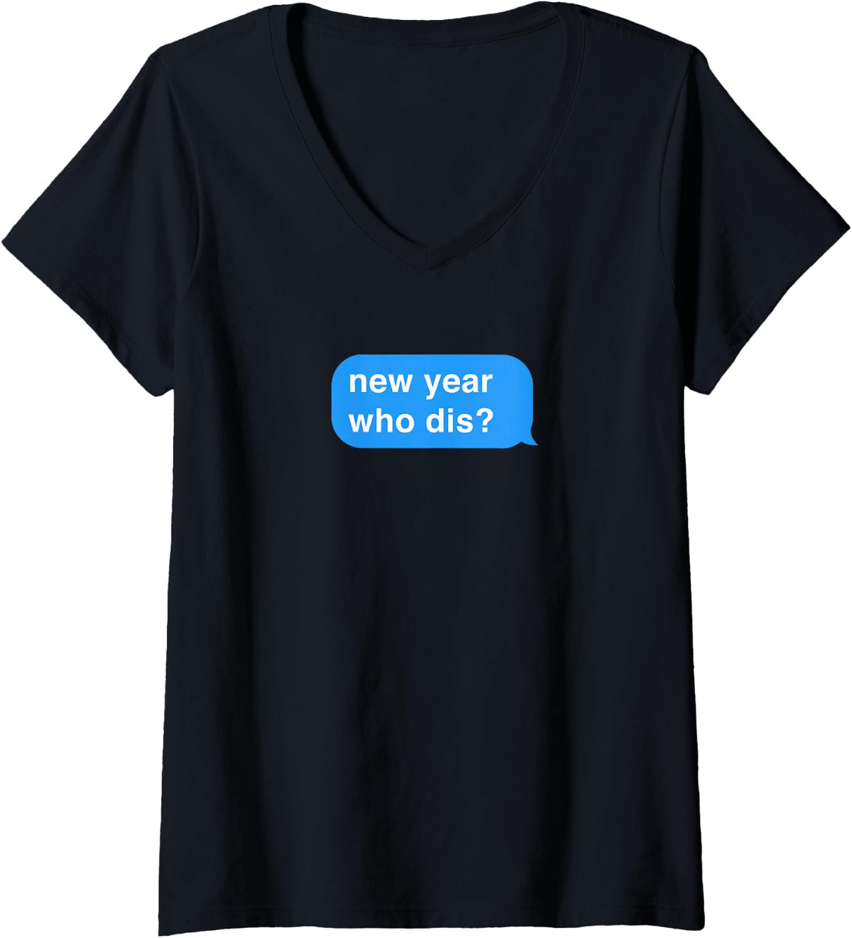 Women's new Year who dis New Year’s Eve Funny NYE 2022 New Years Eve V-Neck T-Shirt - Black