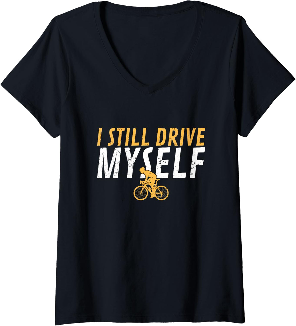 Women's I Still Drive Myself Cycling Bicycles Cyclists V-Neck T-Shirt - Black