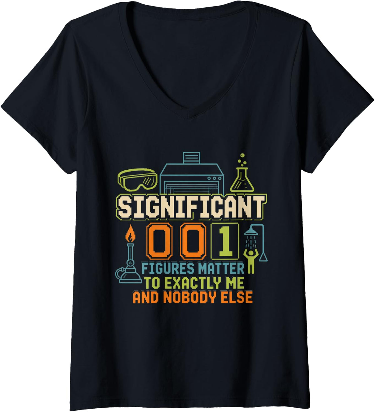 Women's Significant Figures Matter to Exactly Me and Nobody Else V-Neck T-Shirt - Black