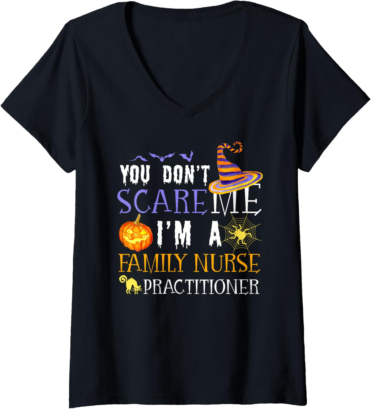 Women's You Don't Scare Family Nurse Practitioner Funny Halloween V-Neck T-Shirt - Black