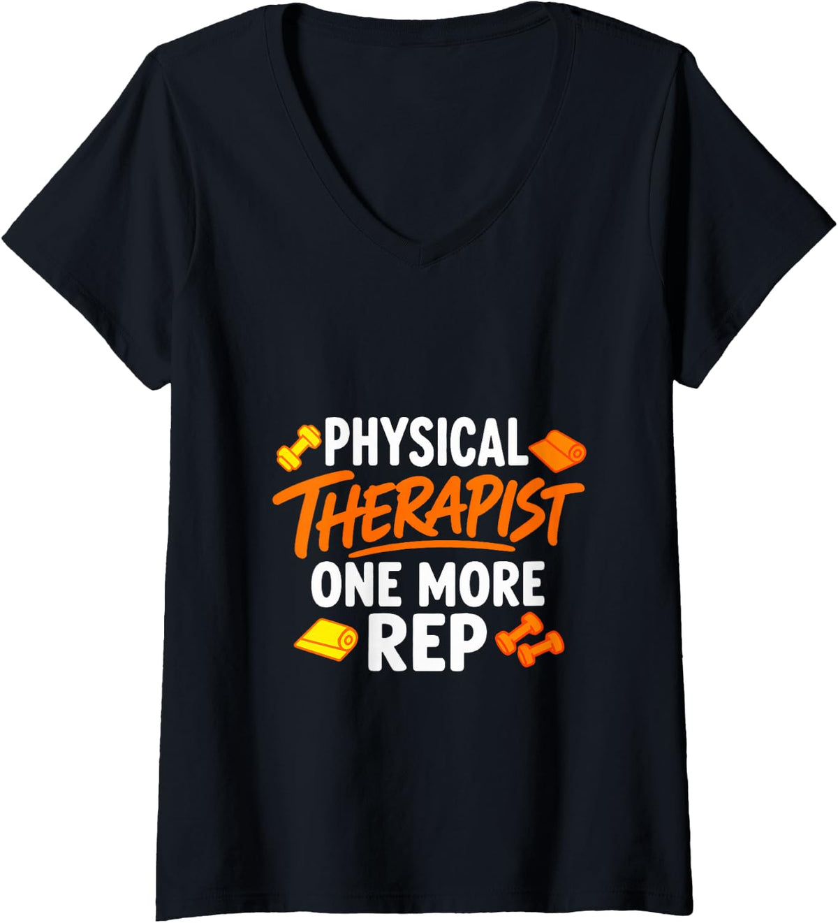 Women's Physical Therapist One More Rep Physical Therapy Rehab Team V-Neck T-Shirt - Black