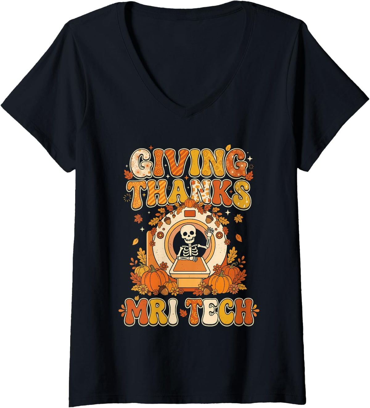 Women's Radtech Radiology MRI Tech Giving Thanks Xray Tech V-Neck T-Shirt - Black