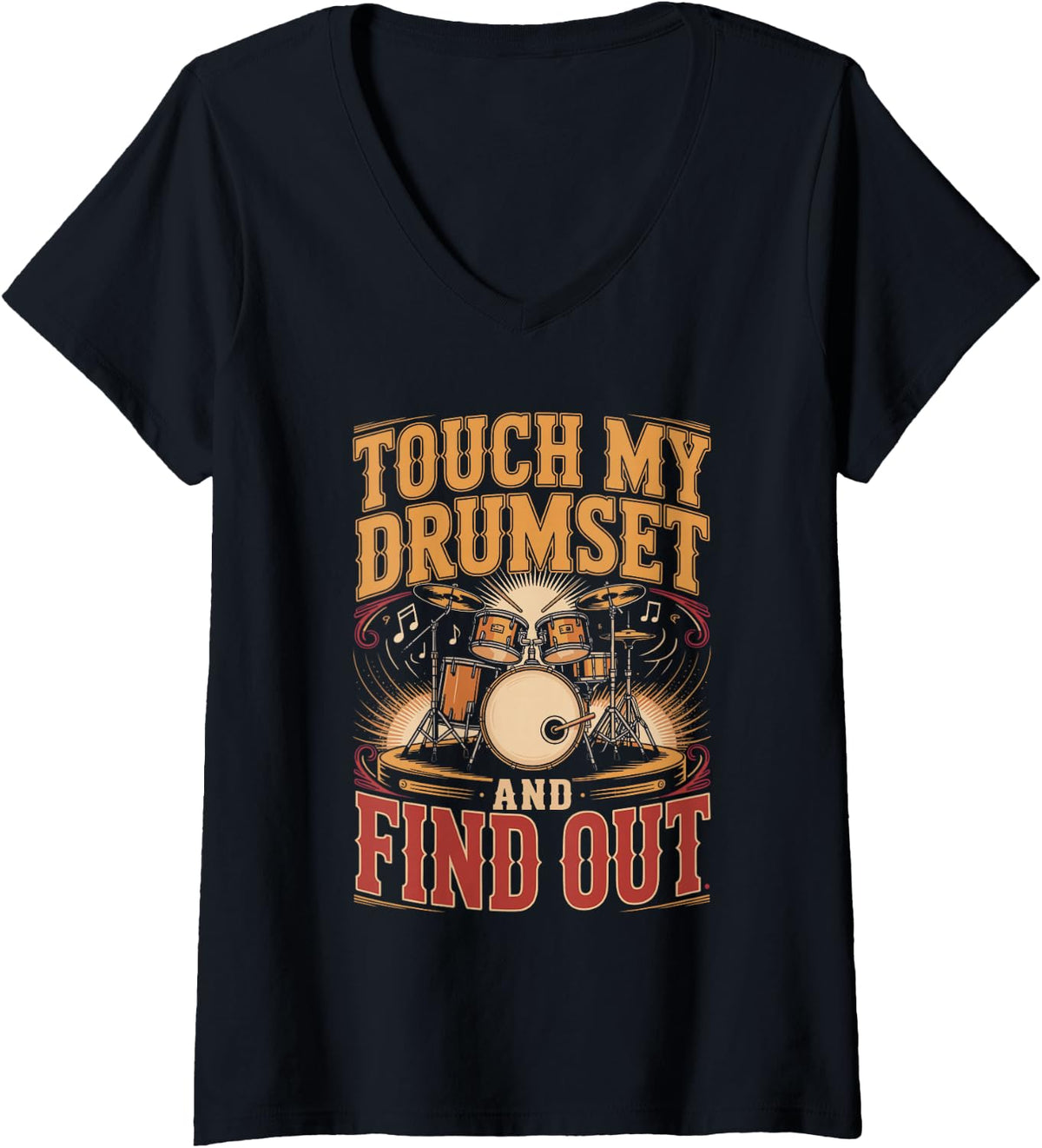 Women's Touch My Drum Set and Find Out Drums Drummer Percussion V-Neck T-Shirt - Black