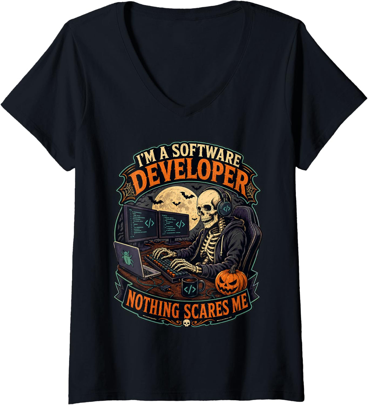 Women's I'm A Software Developer Nothing Scares Me Funny Halloween V-Neck T-Shirt - Black