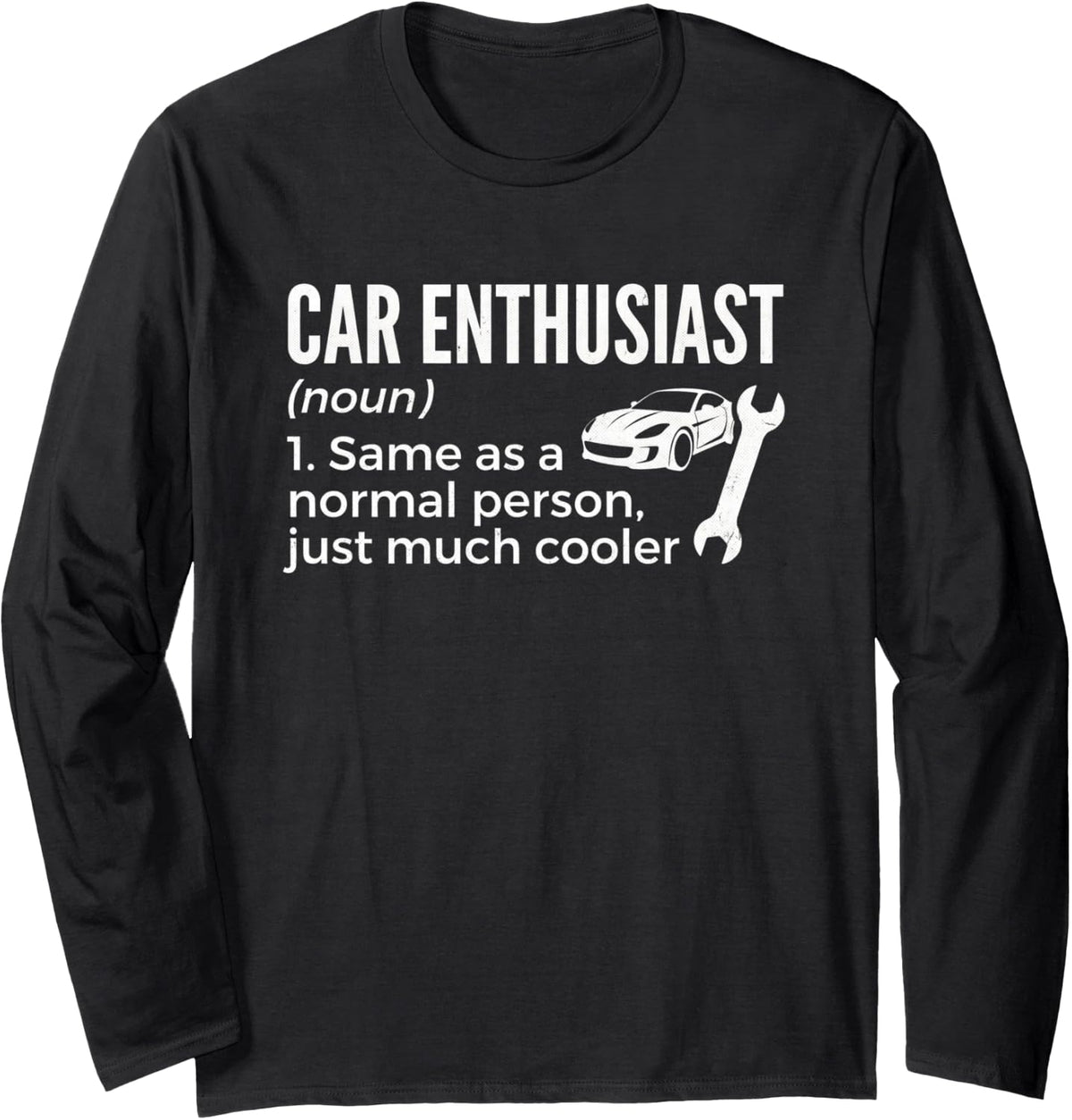 Funny Car Enthusiast Definition Auto Mechanic Car Guy Long Sleeve T-Shirt - Adult Unisex Black