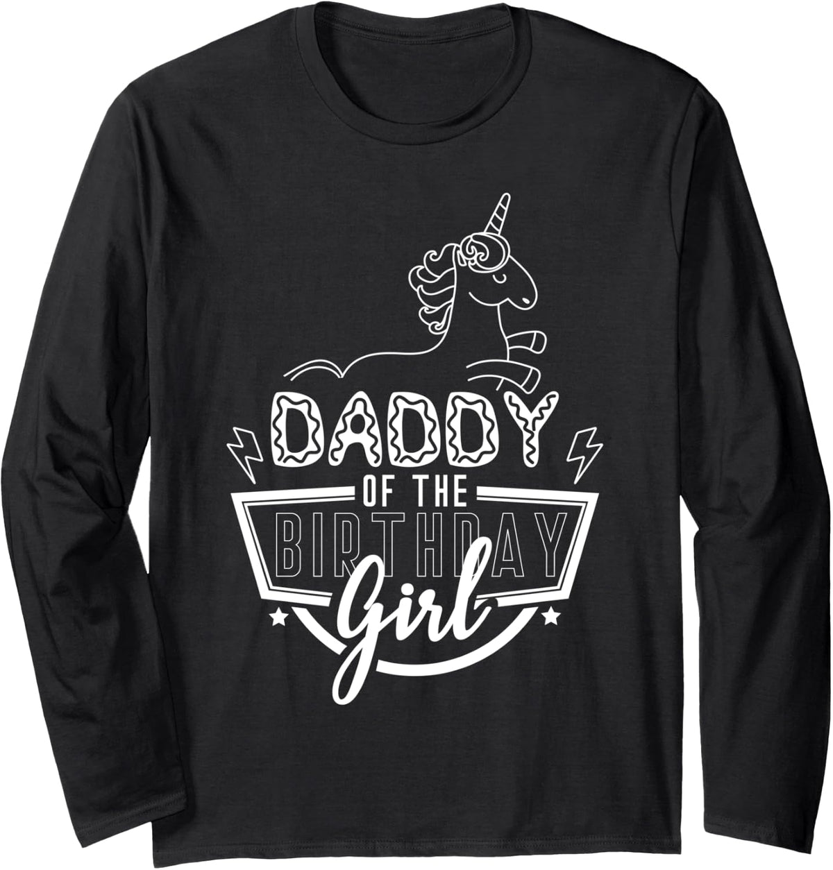 Daddy of the Birthday Girl - Unicorn Theme Long Sleeve T-Shirt - Adult Unisex Black