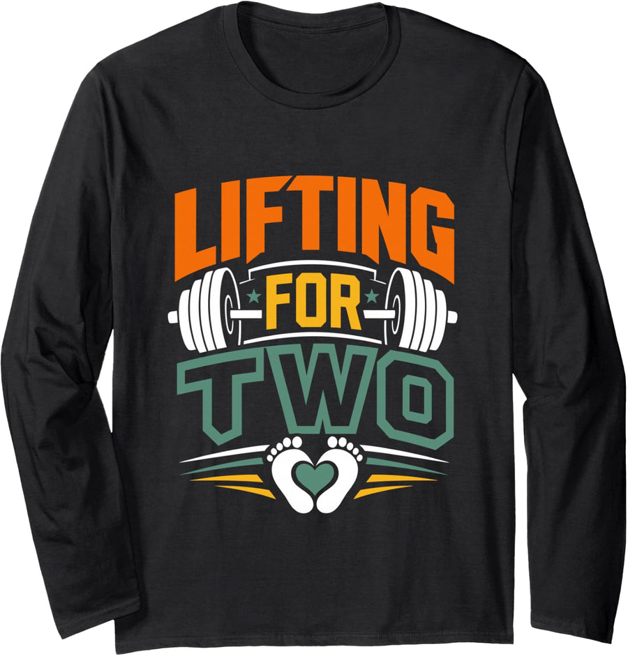 Pregnancy Lifting for Two Funny Weightlifter Long Sleeve T-Shirt - Adult Unisex Black