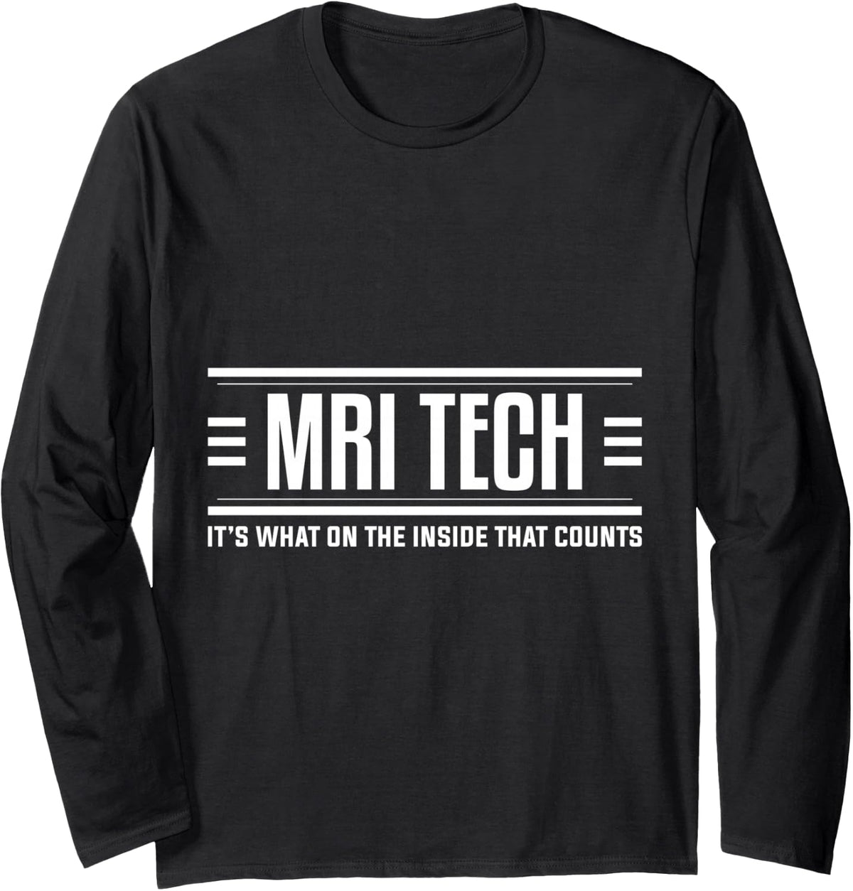 MRI Tech MRI Technologist Apparel Long Sleeve T-Shirt - Adult Unisex Black