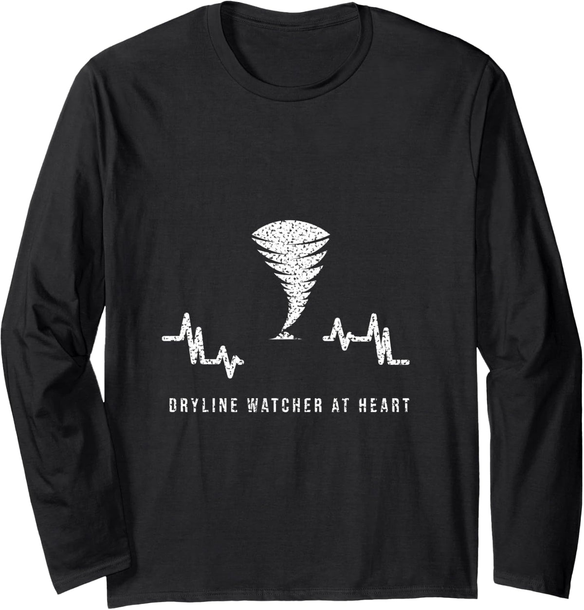 Storm Chasing - Dryline Watcher At Heart - Tornado Chaser Long Sleeve T-Shirt - Adult Unisex Black
