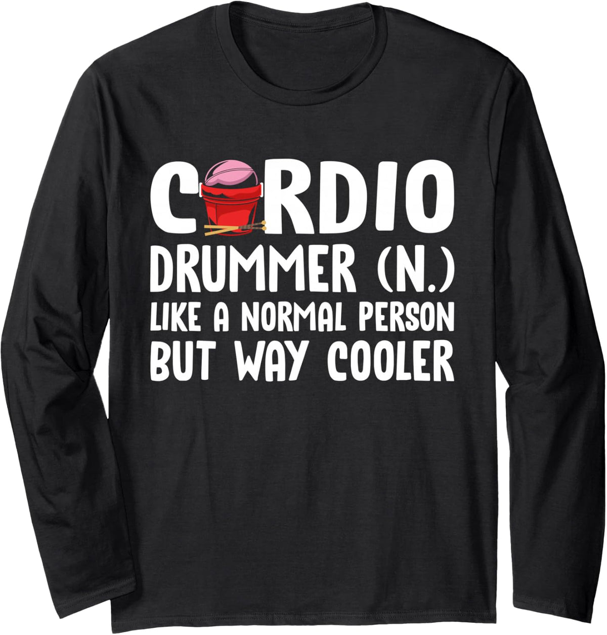 Cardio Drummer Definition Long Sleeve T-Shirt - Adult Unisex Black