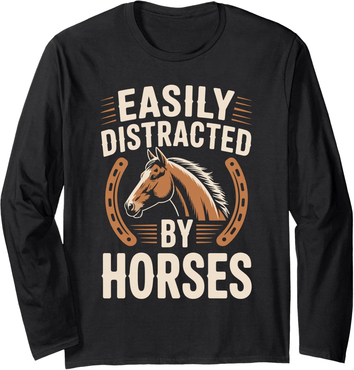 Easily Distracted By Horses Horse Rider Horseback Riding Long Sleeve T-Shirt - Adult Unisex Black