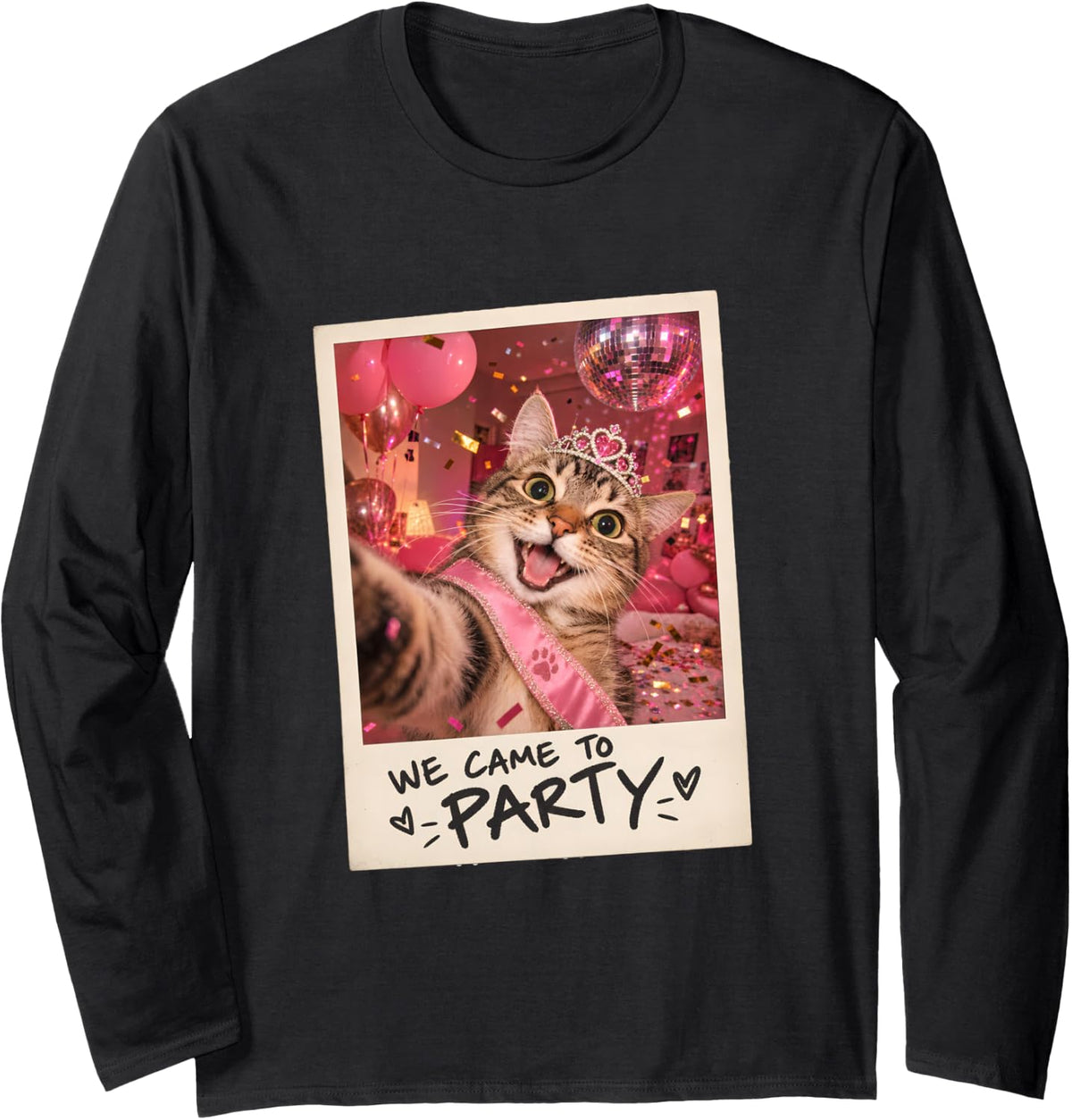 We Came to Party Tabby Cat Selfie Funny Humor Long Sleeve T-Shirt - Adult Unisex Black