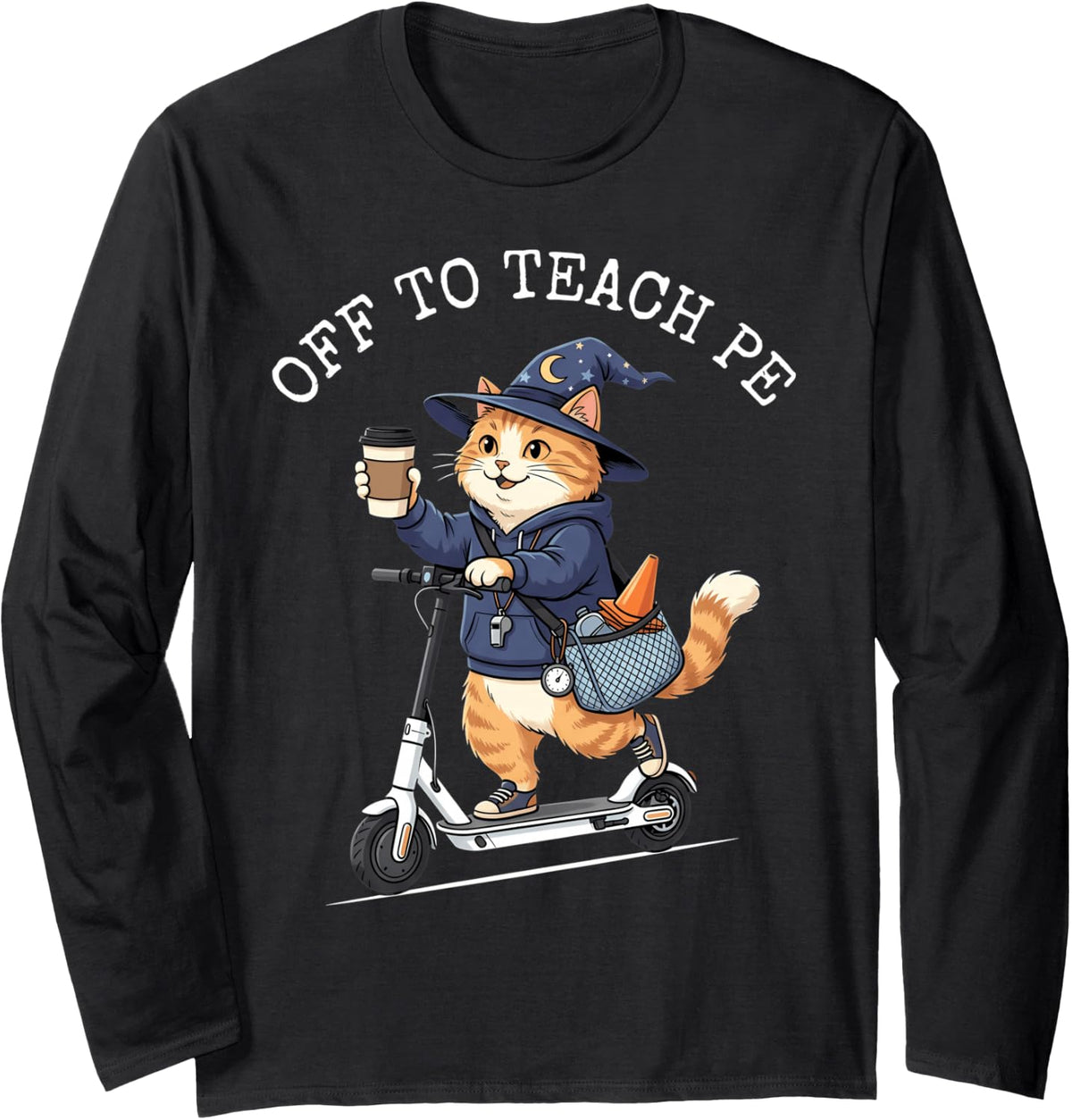 Off to Teach PE Teacher Funny Physical Education Teacher Long Sleeve T-Shirt - Adult Unisex Black