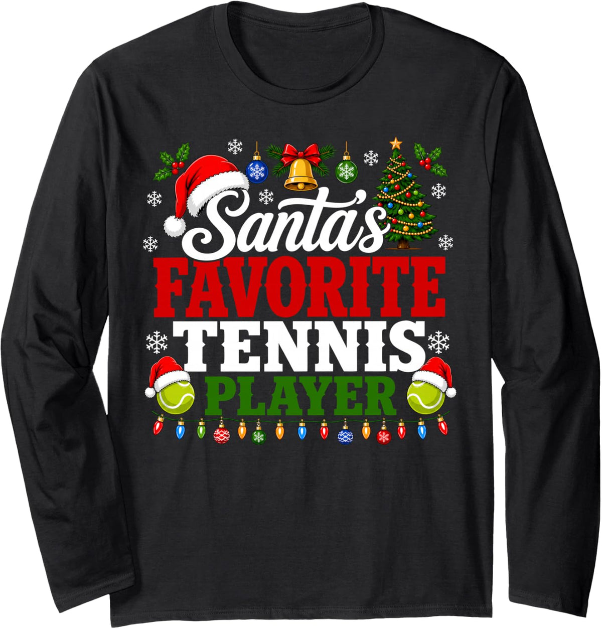 Santa Favorite Tennis Player Christmas Sports Long Sleeve T-Shirt - Adult Unisex Black