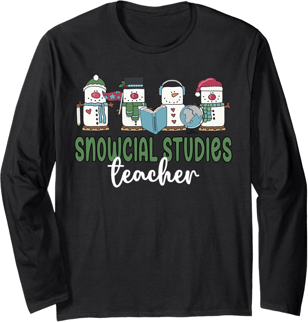 Social Studies Teacher Christmas Snowman Geography Teacher Long Sleeve T-Shirt - Adult Unisex Black