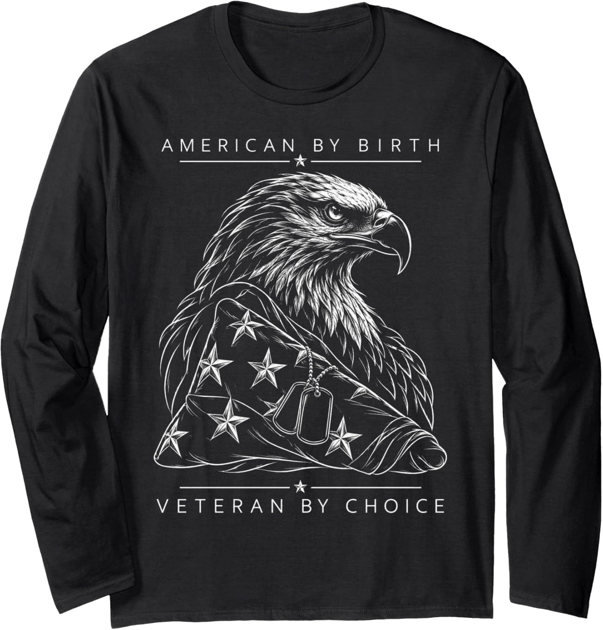 American By Birth Veteran By Choice Veterans Day Long Sleeve T-Shirt - Adult Unisex Black