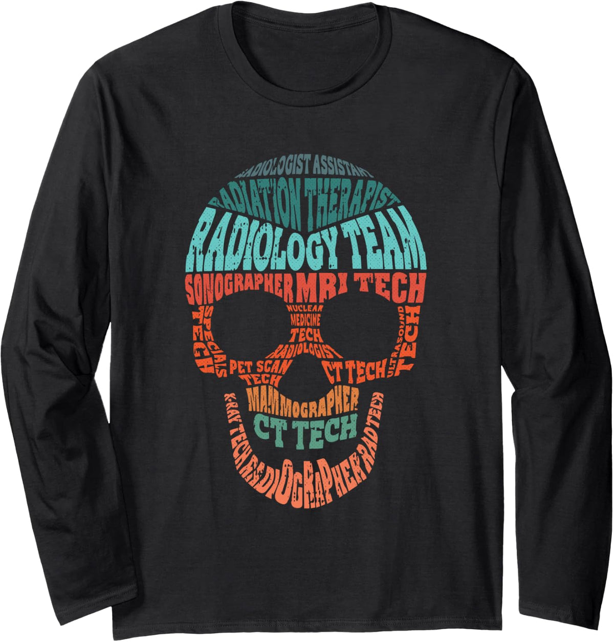 Skull Radiologic Technologist CT RT Radiology Sonographer Long Sleeve T-Shirt - Adult Unisex Black