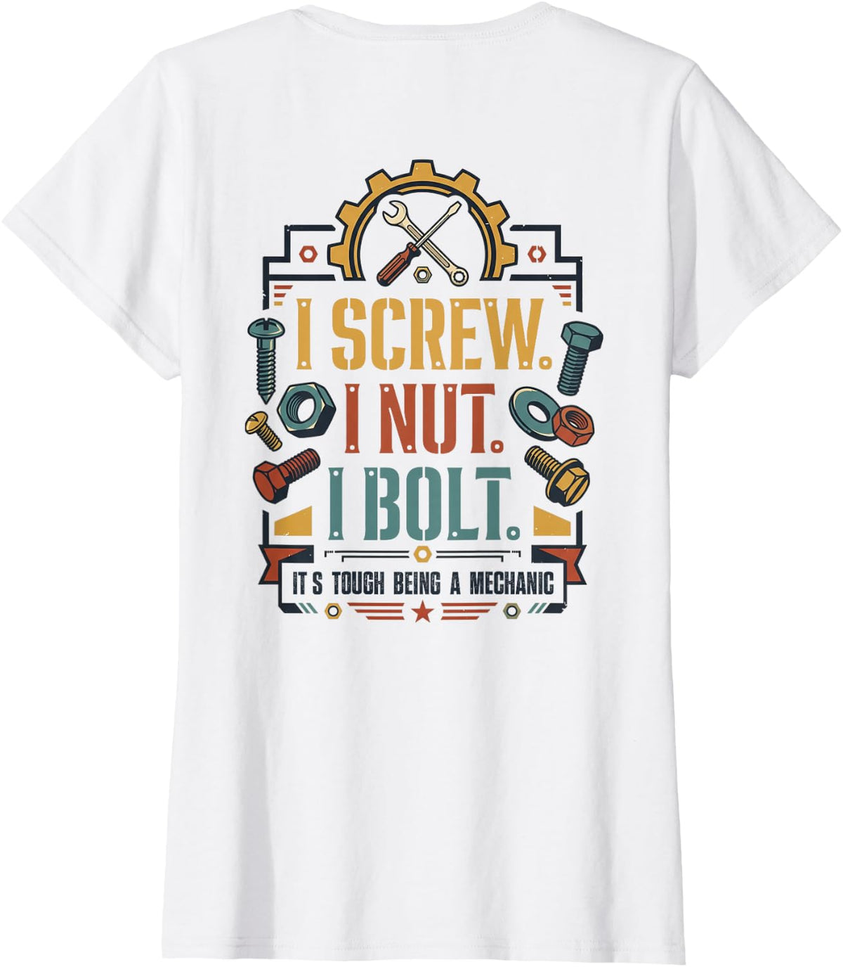 ON Back I Screw I Nut I Bolt Proud Car Auto Mechanic Mens T-Shirt - White