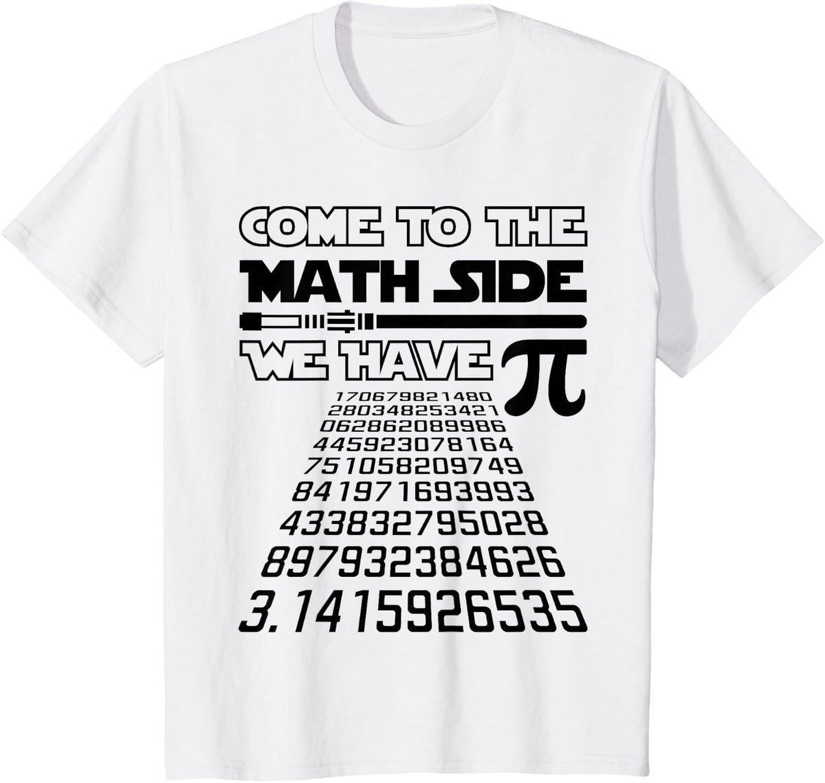 Come To The Math Side We Have Pi Shirt Pi Day T-Shirt - White