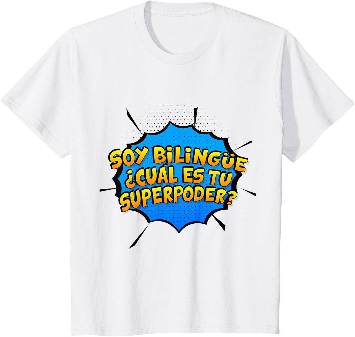 Soy Bilingue, Cual es tu Superpoder. Spanish Teacher T-Shirt for Men Women Kids - White