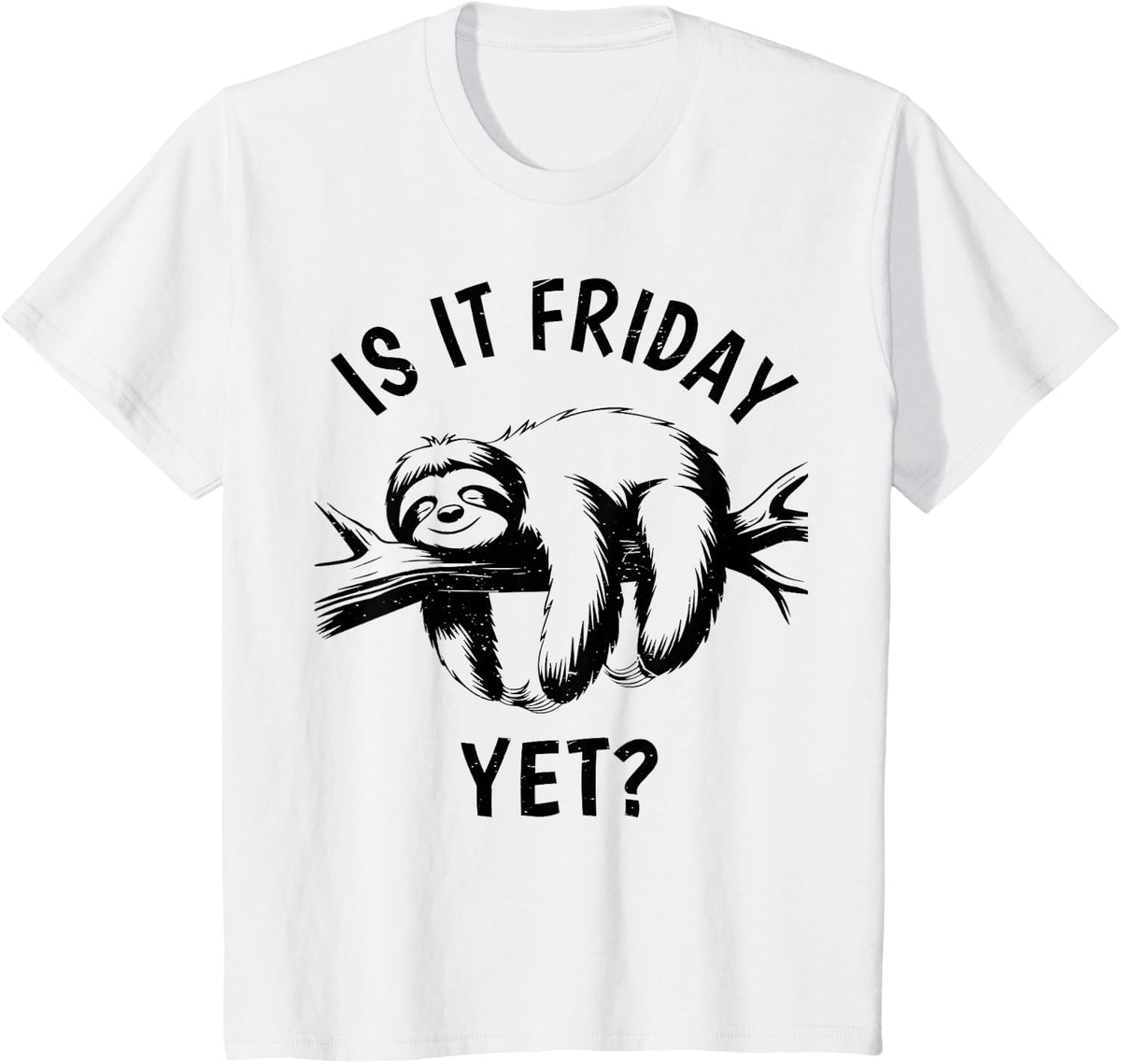 Is It Friday Yet Funny Lazy Sloth T-Shirt Tee Men Women Toddler Gift - White