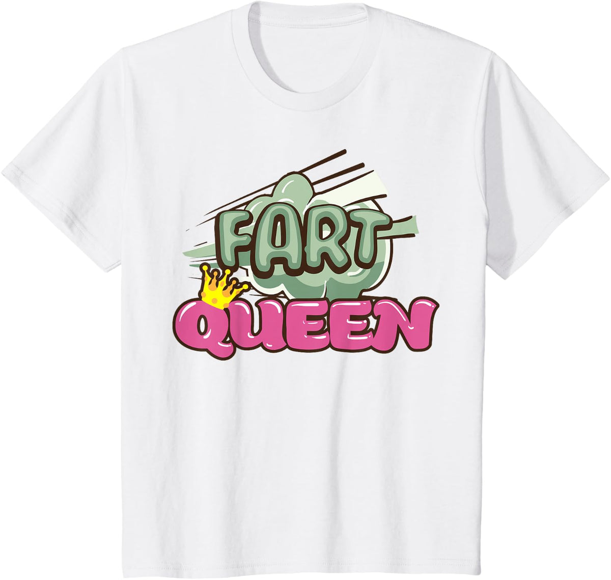 Funny Fart Queen Gift For Royal Farter Women Mom Aunt Girl T-Shirt - White