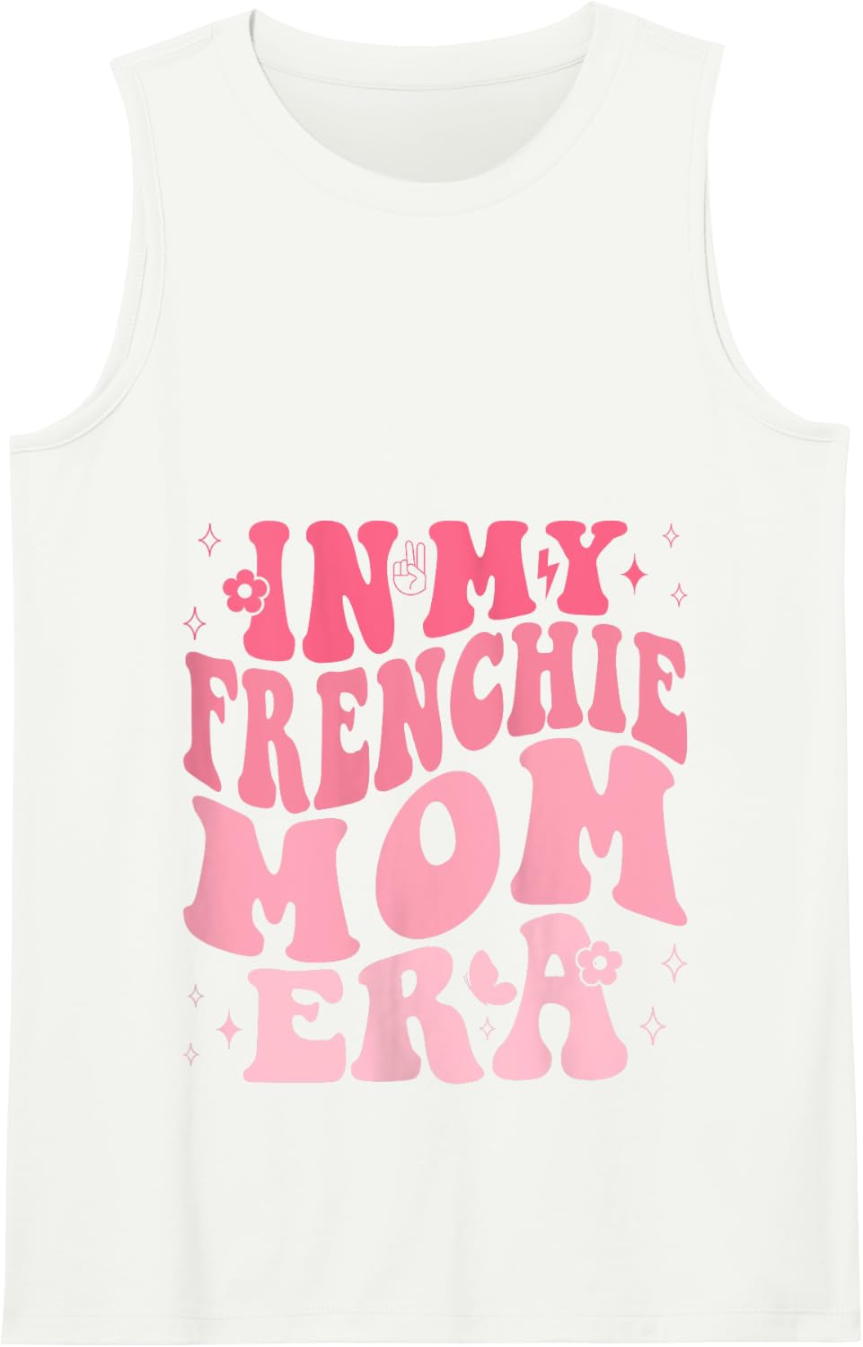 In My Frenchie Mom Era - Cute French Bulldog Lover Tee Tank Top - White