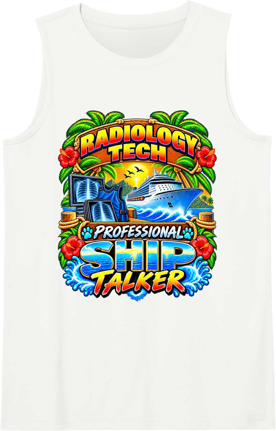 Radiology Tech Professional Ship Talker Cruise Vacation Sleeveless Tank Top - White