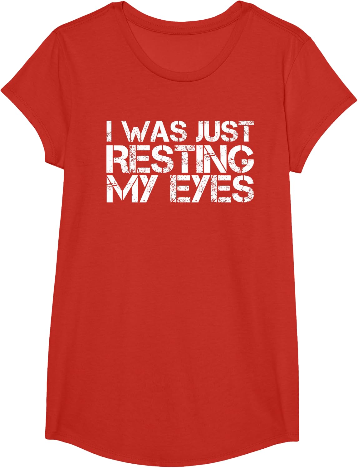 I WAS JUST RESTING MY EYES Shirt Funny Sleeping Gift Idea T-Shirt - Girls Red