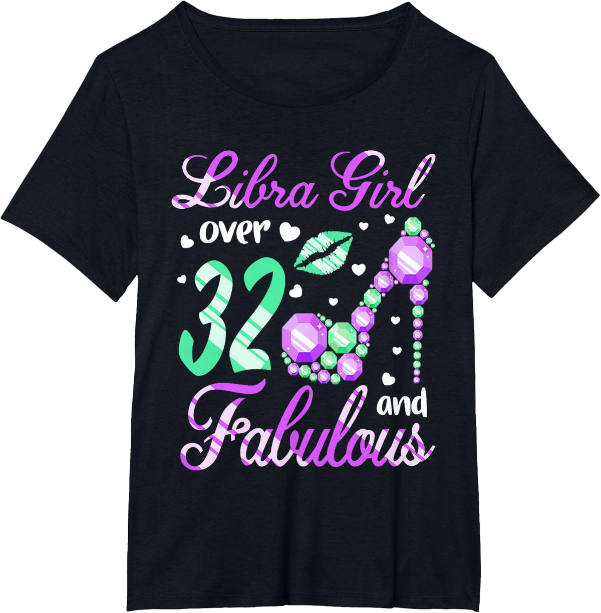 Libra Girl Over 32 Years Old and Fabulous 32nd Birthday T-Shirt - Black