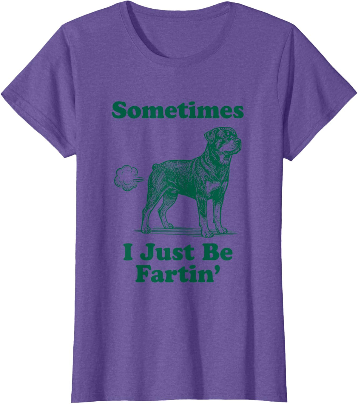 Rottweiler Funny Vintage Sometimes I Just Be Fartin Meme T-Shirt - Purple Heather