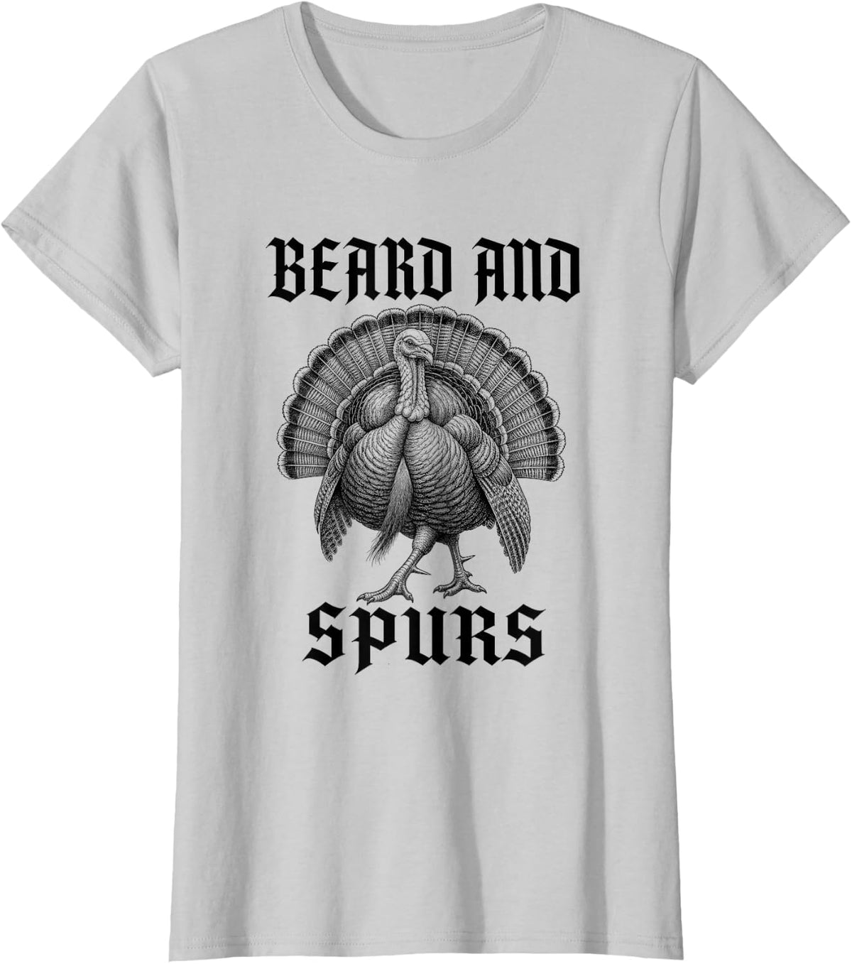 Beard and Spurs Turkey Hunting Thanksgiving T-Shirt - Silver Grey