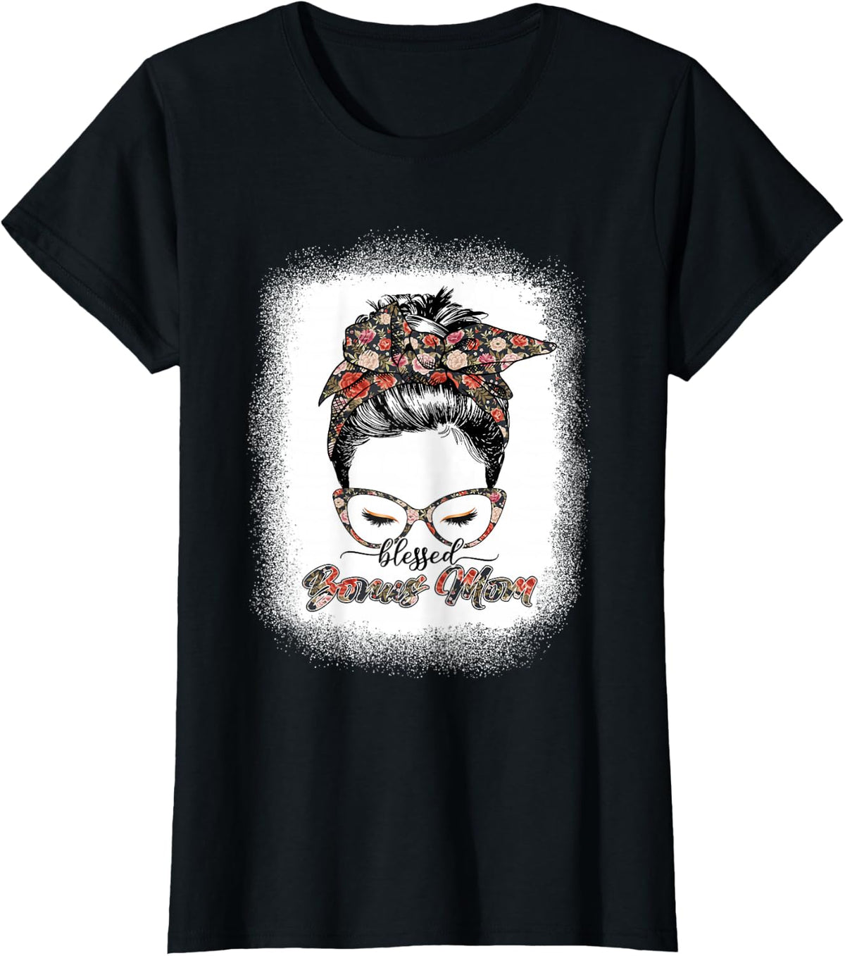 Blessed Bonus Mom Flowers Messy Bun Sunglasses Mothers Day T-Shirt - Black
