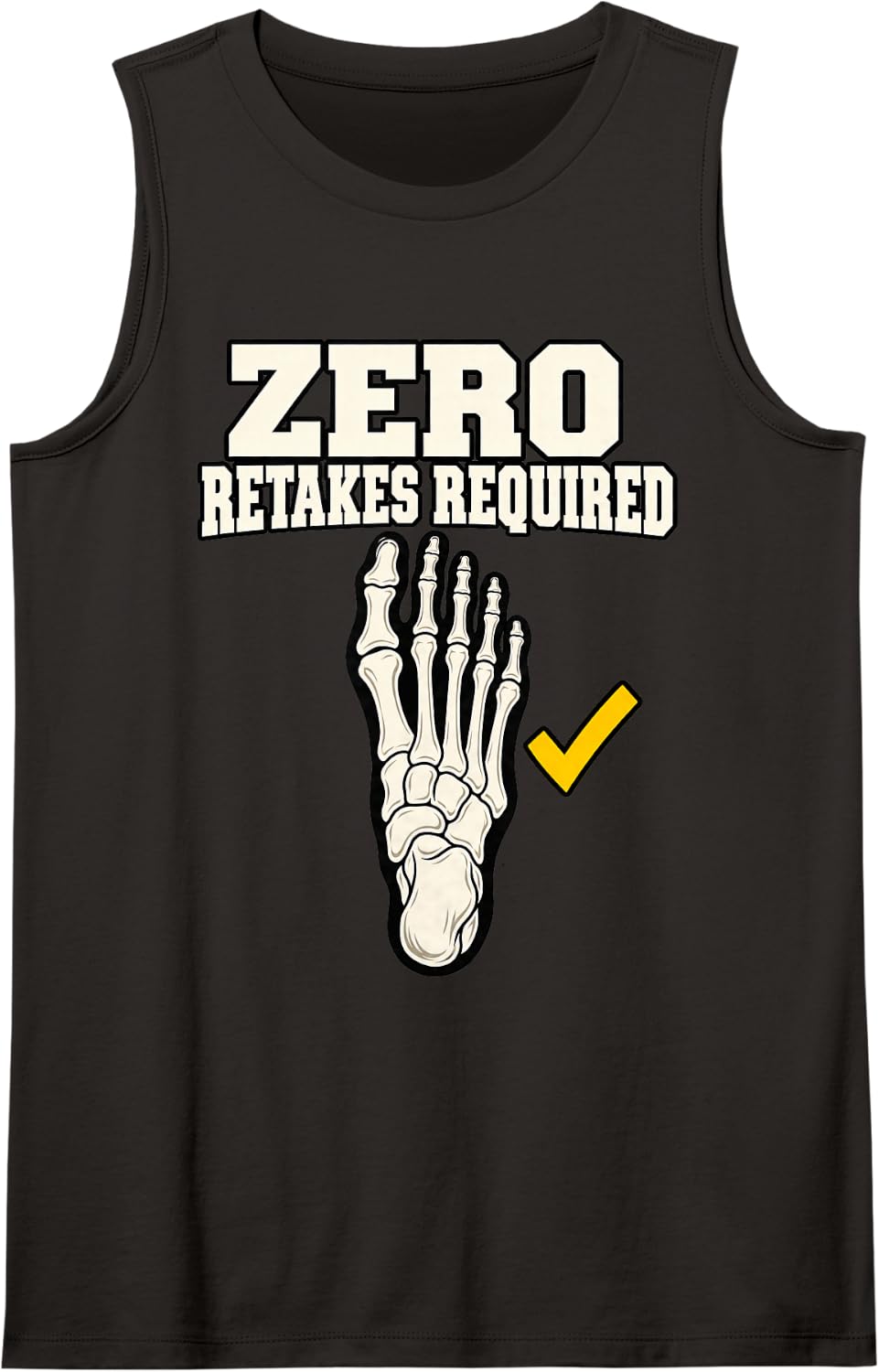Radiology Tech Zero Retakes Required Imaging Specialist Foot Sleeveless Tank Top - Black