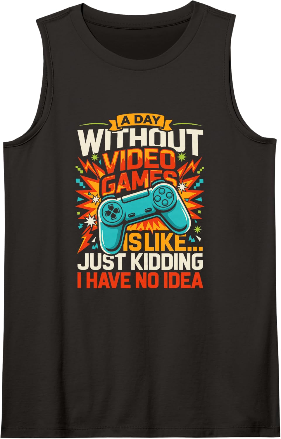 Sarcastic Video Gamer Quote for Men and Teens who Stream Tank Top - Black