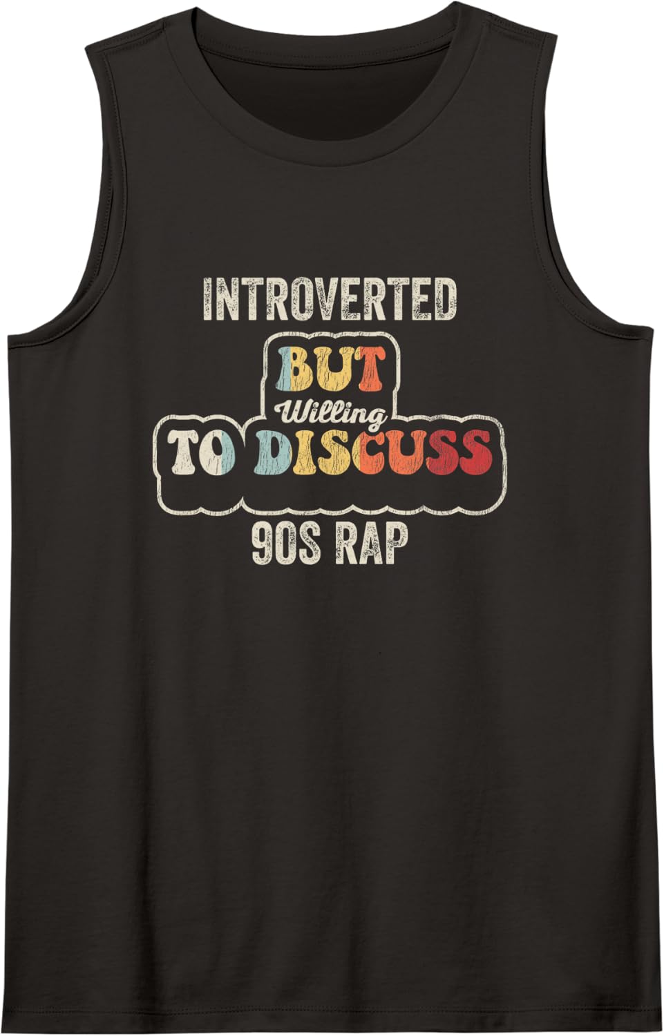 Introverted But Willing to Discuss 90s Rap Funny Retro Sleeveless Tank Top - Black