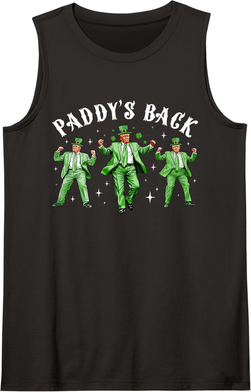 Paddy's Back Funny Trump St Patrick's Day Lucky Shamrock Sleeveless Tank Top - Black