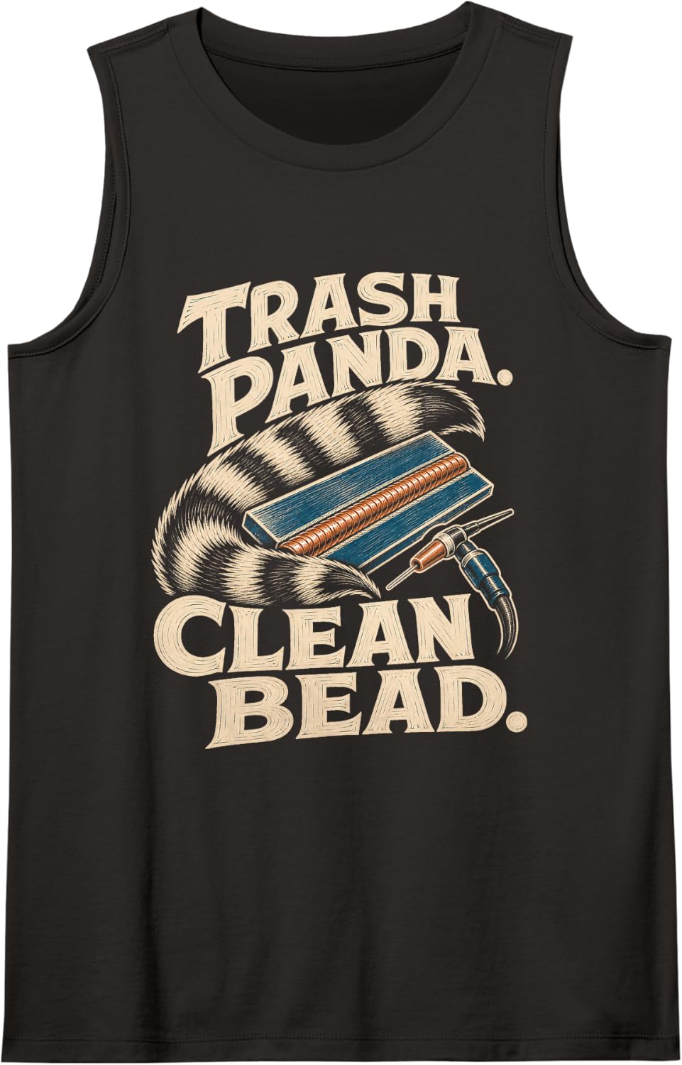 Welding Trash Panda Clean Bead Welder Slogan Sleeveless Tank Top - Black