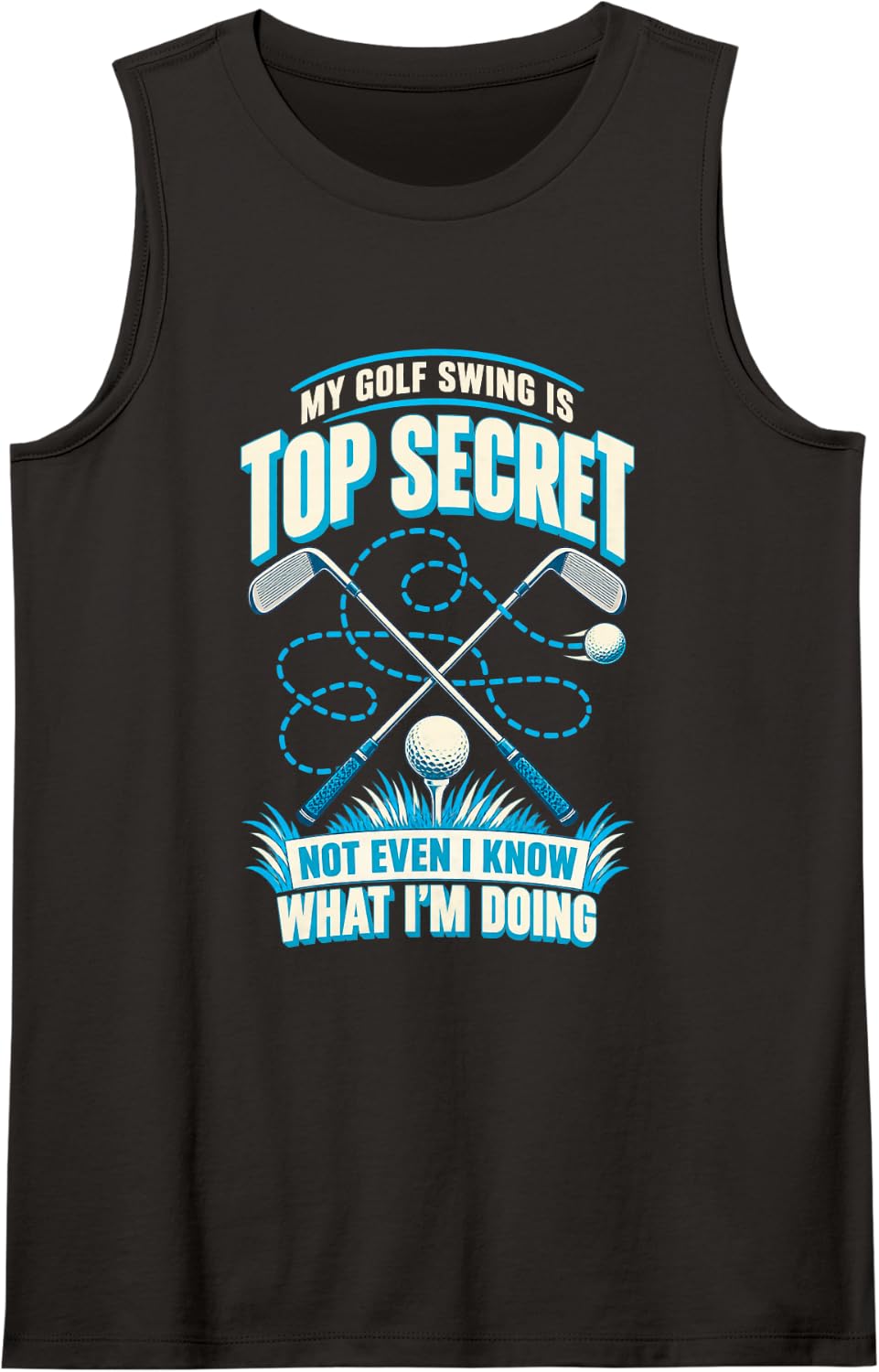 My Golf Swing is Top Secret Funny Minimal Sleeveless Tank Top - Black