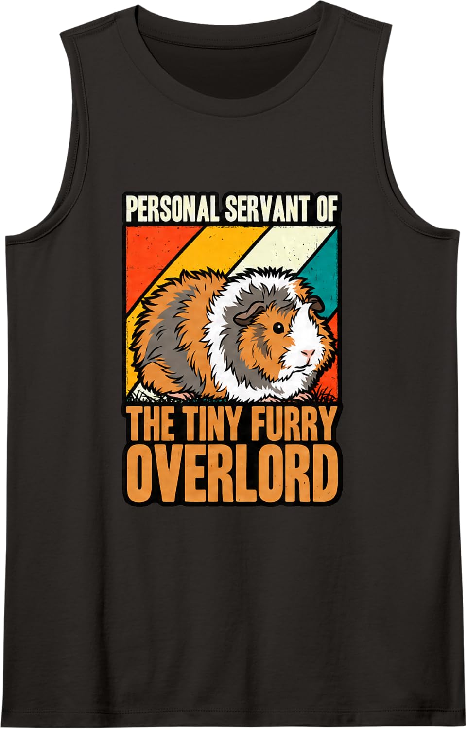 Personal Servant of The Tiny Furry Overlord Funny Guinea Pig Sleeveless Tank Top - Black