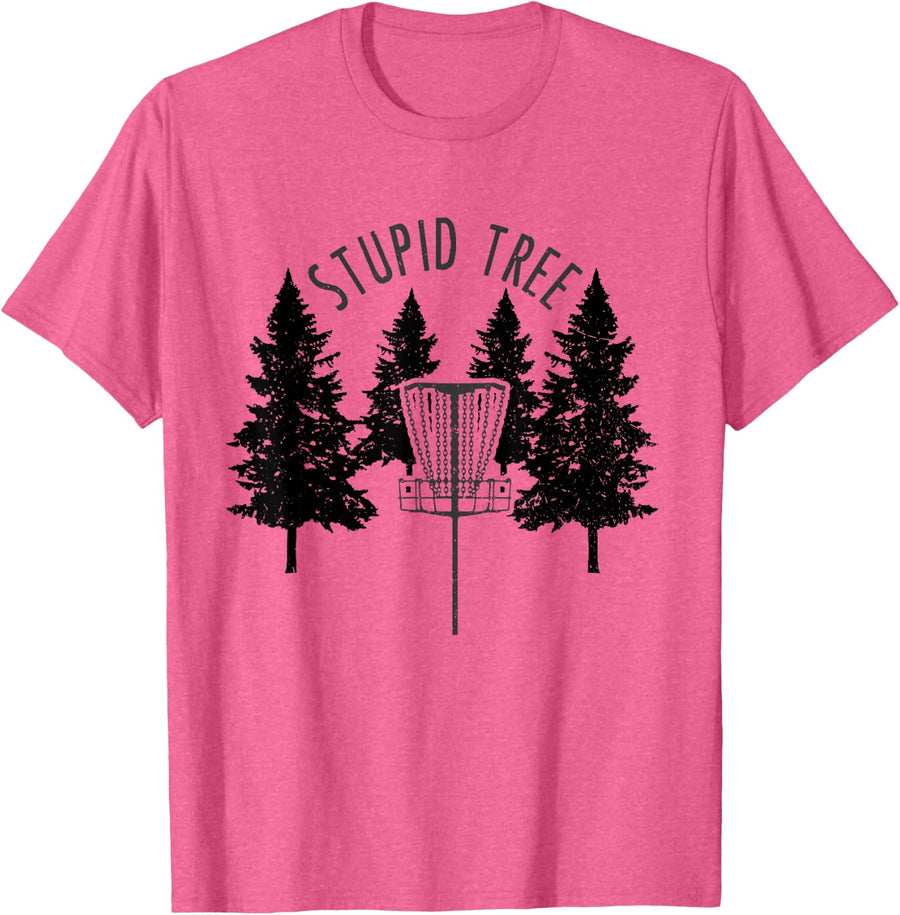 Disc Golf Shirt Stupid Tree Funny Tee Gift T-Shirt - Pink Heather
