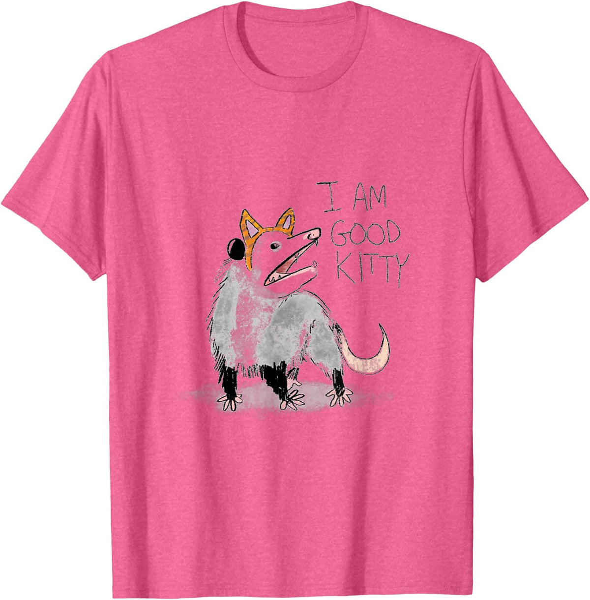 I AM GOOD KITTY Opossum T-Shirt - Pink Heather