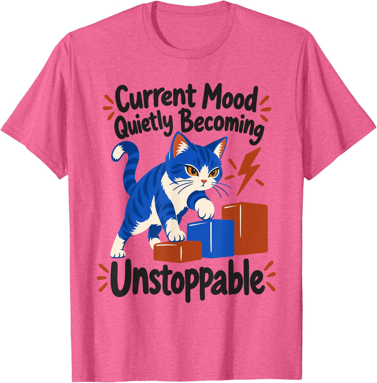 Cat Lover Motivational Humor Unstoppable Blue Tabby Kitten T-Shirt - Pink Heather