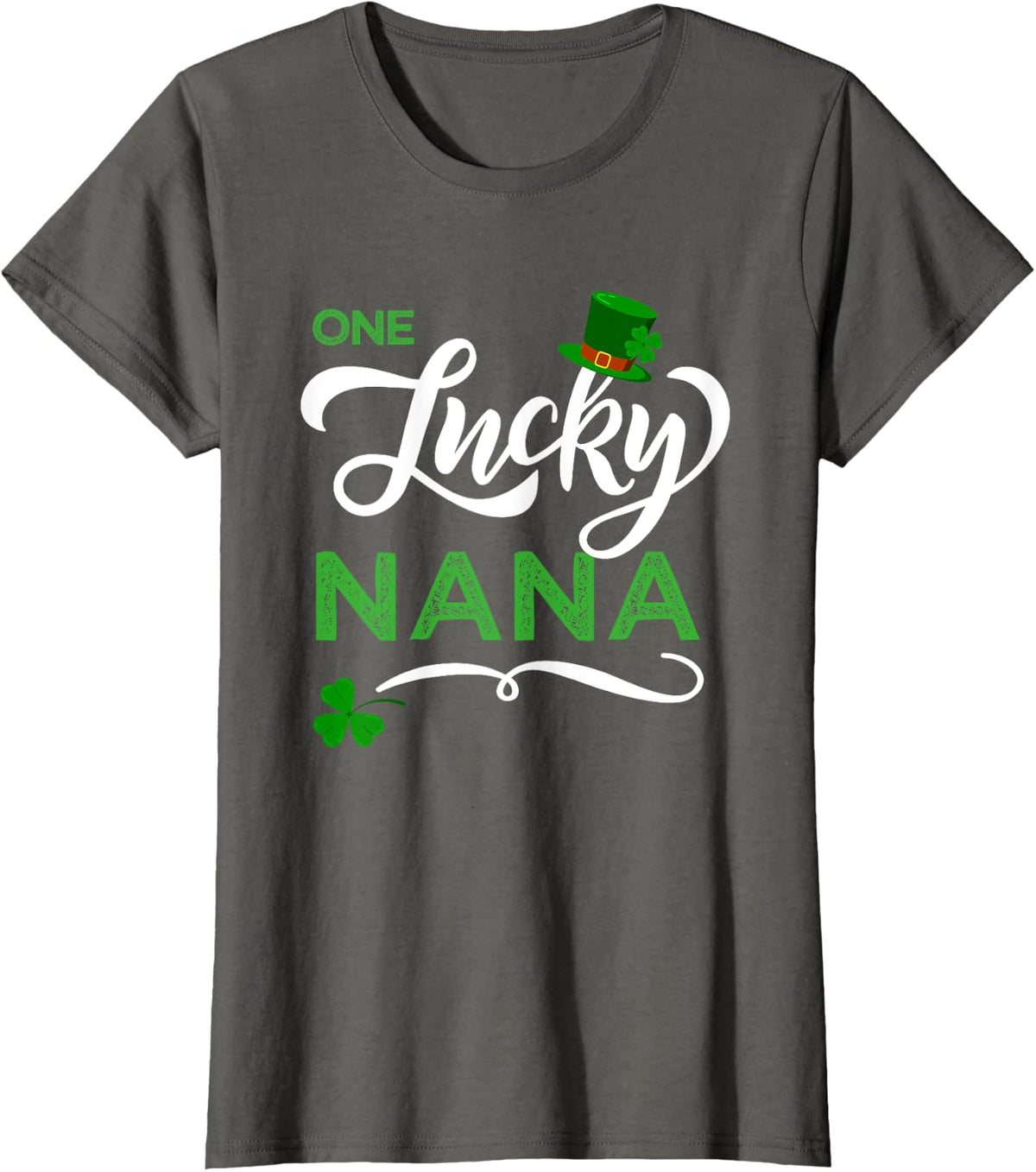 One Lucky Nana St Patrick's Day Grandma T-Shirt Tee For Irish Grandmother - Asphalt Grey