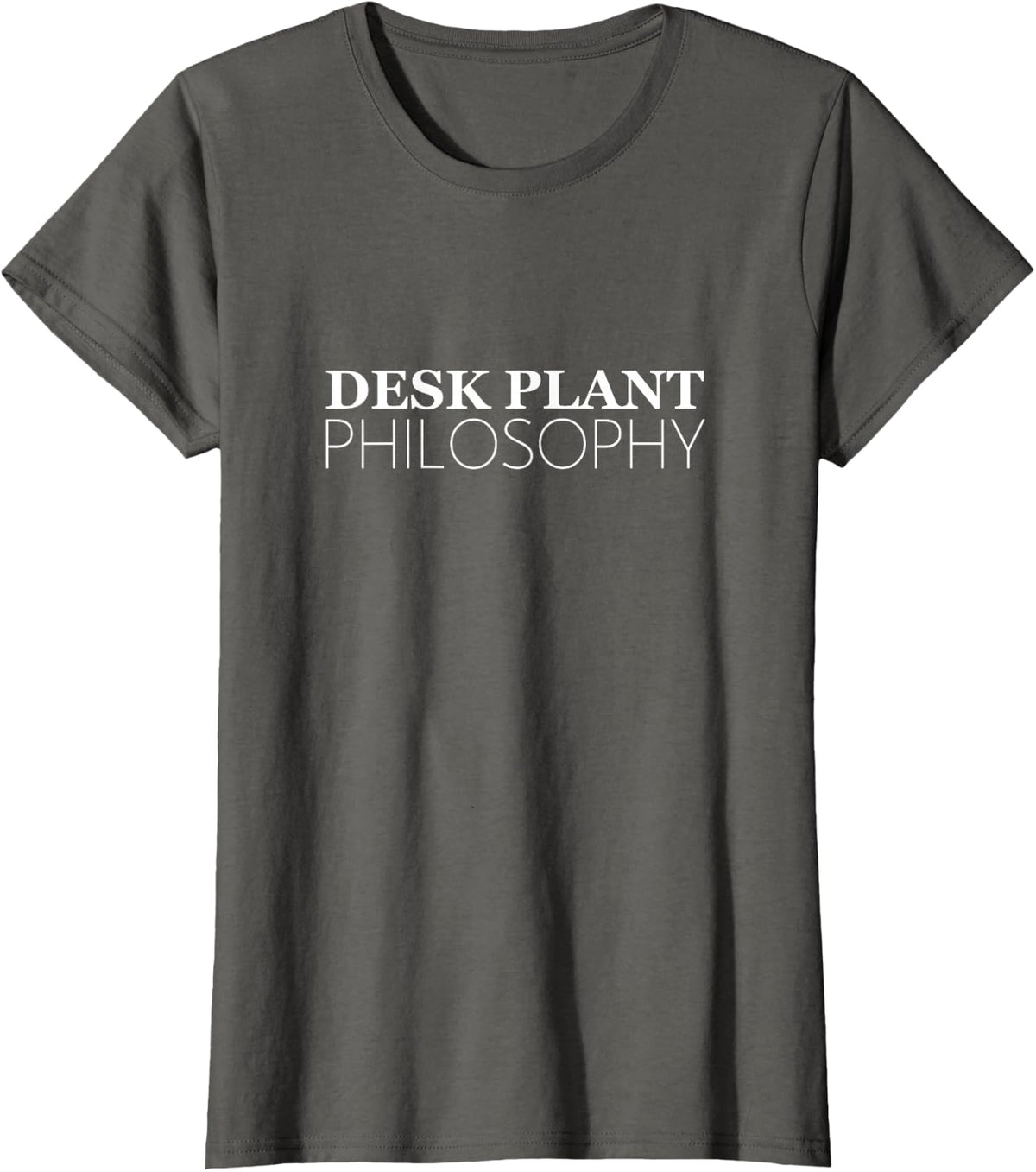 Desk Plant Philosophy Minimal Phrase Typography T-Shirt - Asphalt Grey