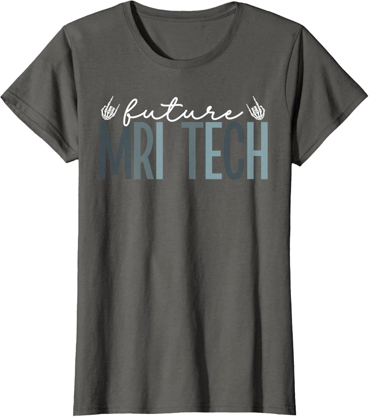 Future MRI Tech Student MRI Technologist in Progress T-Shirt - Asphalt Grey