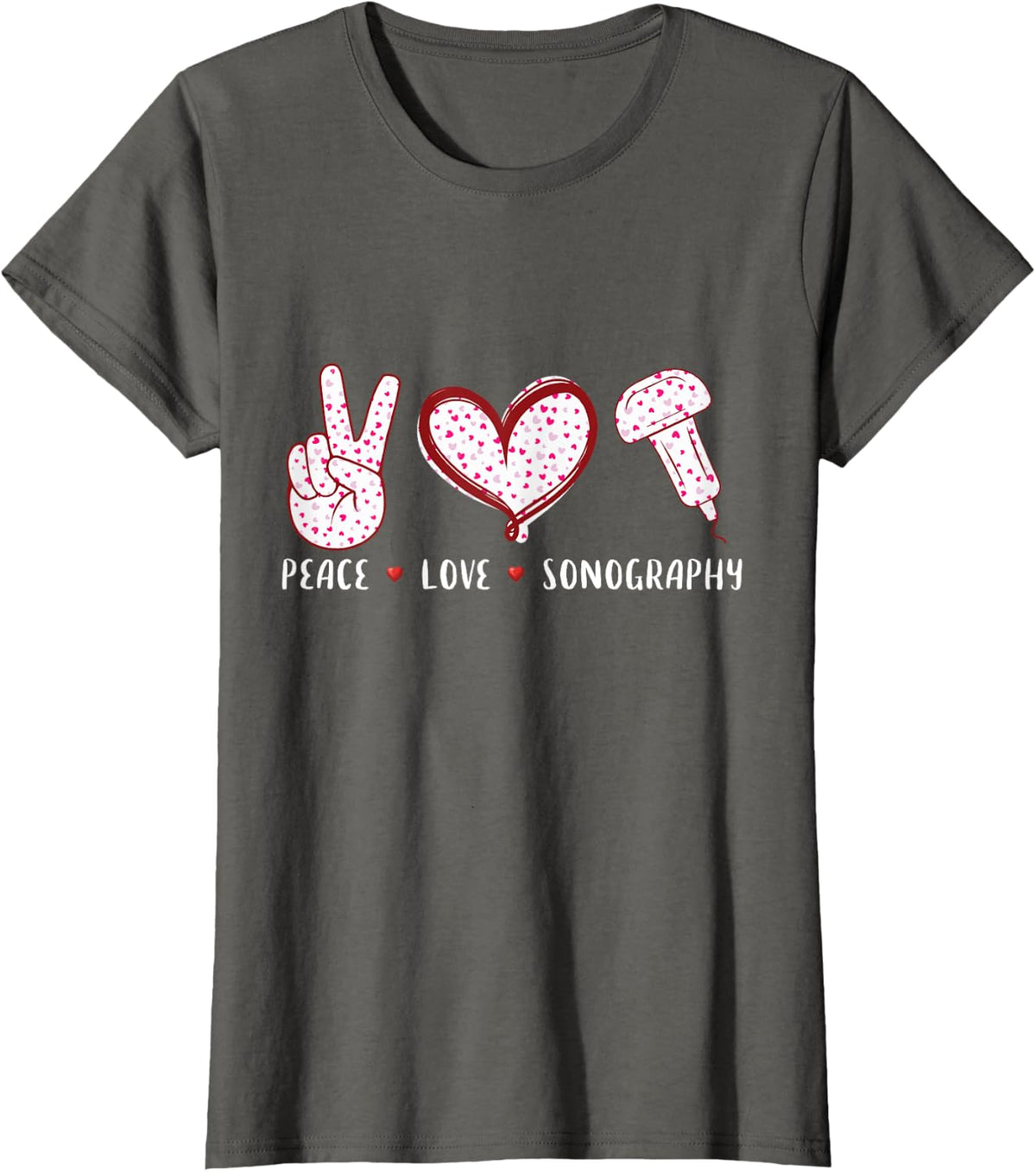 Peace Love Sonography Sonographer Ultrasound Technician gift T-Shirt - Asphalt Grey