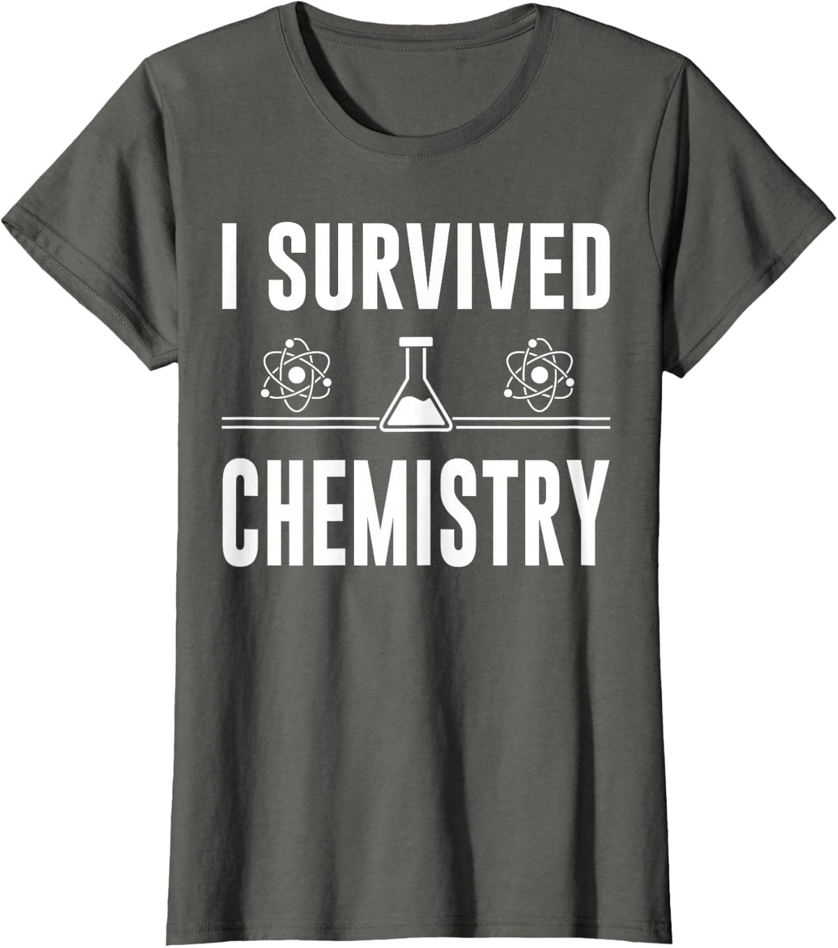 I Survived Chemistry For Teachers, Students, Funny Chemistry T-Shirt - Asphalt Grey